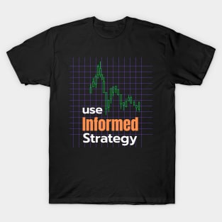 Informed strategy T-Shirt